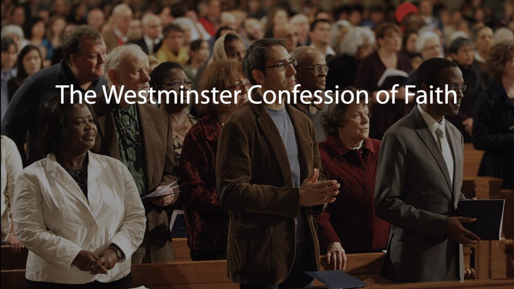 The Westminster Confession